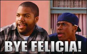 ByeFelicia.jpg